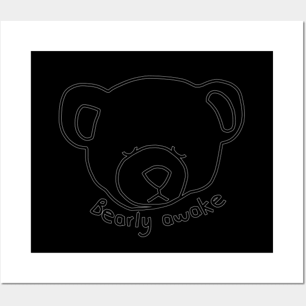 Bearly Awake Funny Bear Puns Wall Art by ellenhenryart